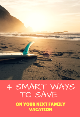 Here are 4 smart ways to save money on your next family vacation.